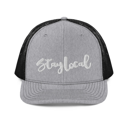 Stay Local Trucker Cap